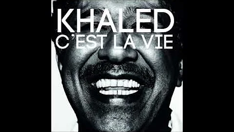 Khaled   C est La Vie  TATTOUMM®