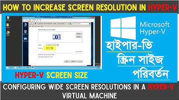 How to Increase Screen Resolution in Hyper-V || 2020