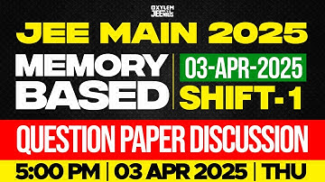 JEE MAIN 2025: MEMORY BASED QUESTION PAPER DISCUSSION | SHIFT 1 | Xylem JEEnius