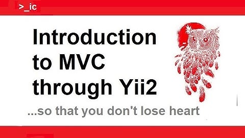 #2 Enter MVC - Yii2 Tutorial