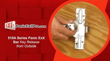 How To Operate Key Release from Outside on 510 A Series Panic Exit Bar