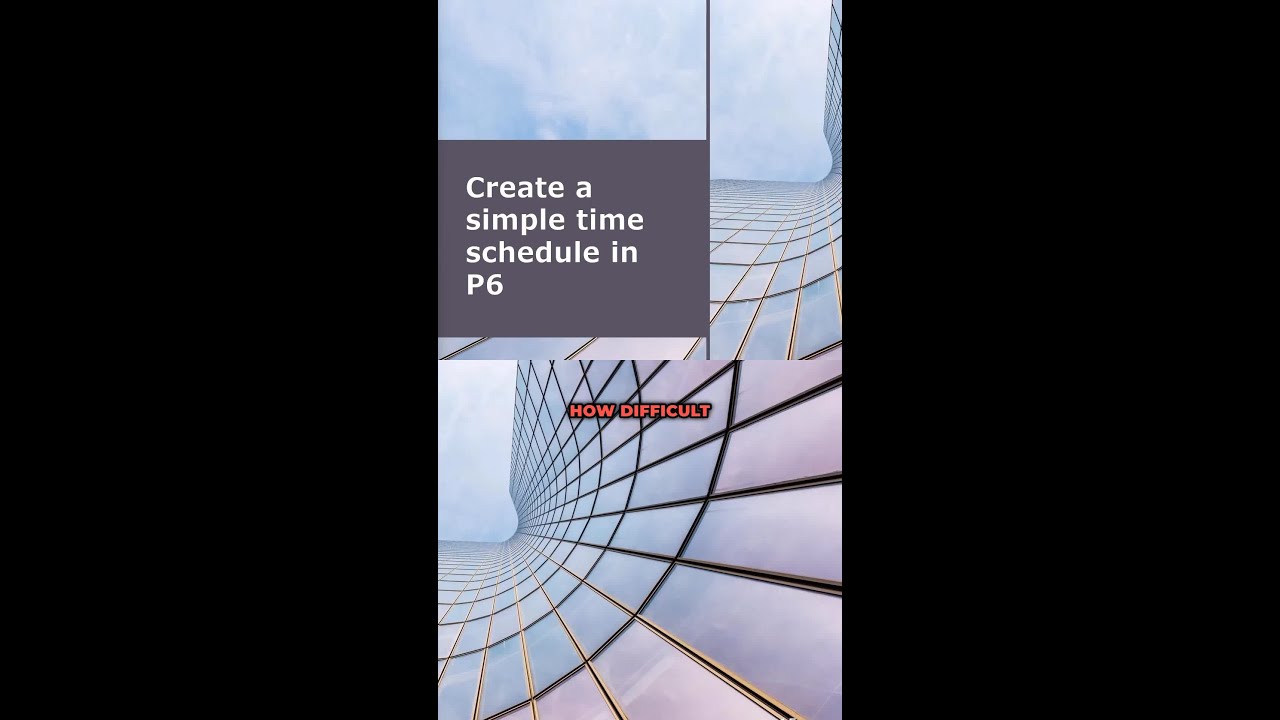 Creating a Time Schedule in Primavera P6: Inputs and Outputs 