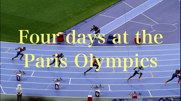 I spent 4 days in Paris during the Olympics