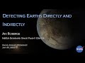 A. Roberge: Detecting Earths Directly and Indirectly