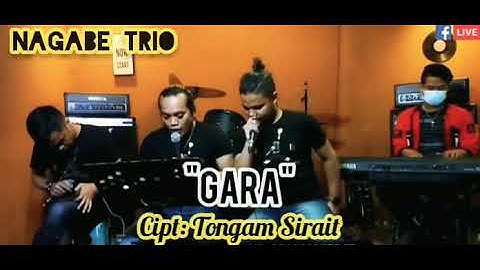 Lagu Batak || GARA || Cover : Nagabe Trio || Ciptaan : Tongam Sirait