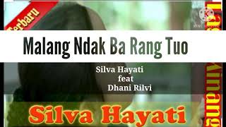 Silva Hayati feat Dhani Rivli - Malang Ndak Ba Rang Tuo || Lirik lagu Minang