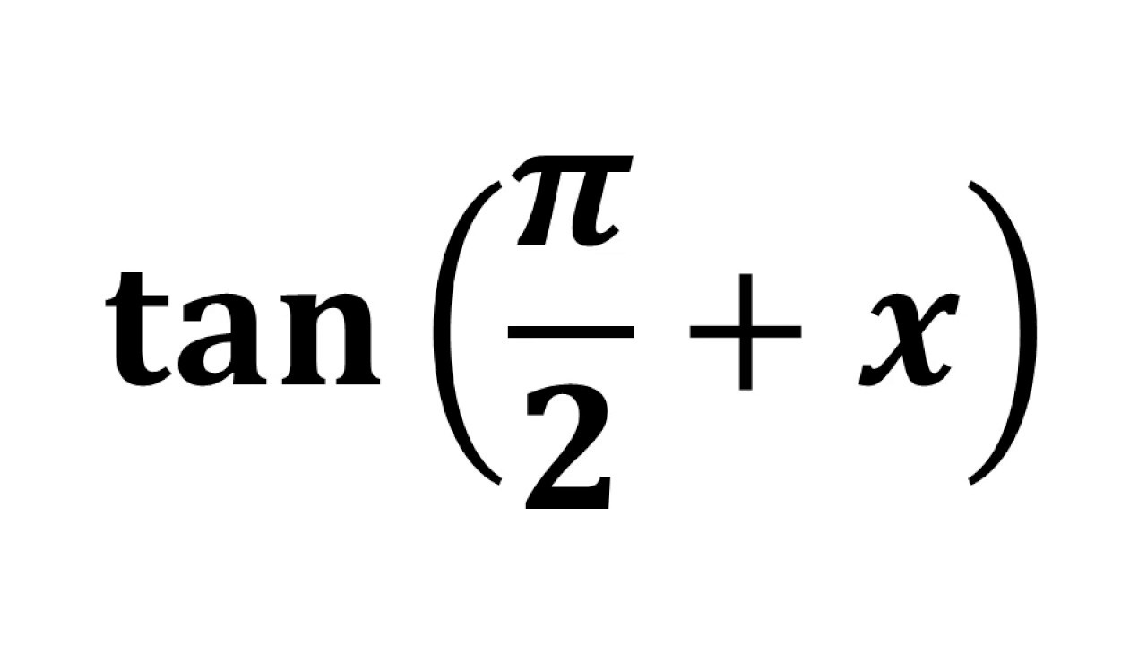 Tan Pi 2 X Tan Pi 2 Theta Youtube