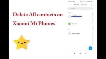 How To Delete All Contacts on Xiaomi Mi Mobiles