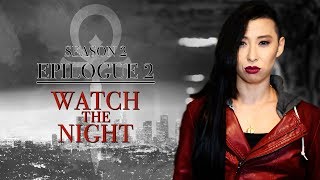Watch the Night | Vampire: The Masquerade - L.A By Night | Season 2, Epilogue 2