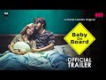 Baby on board official trailer  planet marathi  akshay bardapurkar  sainath rajadhyaksha