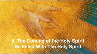 4. The Coming of the Holy Spirit (Be Filled With the Holy Spirit Series)