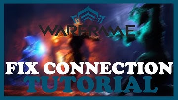 Warframe – How to Fix Connection Issues – Complete Tutorial 2022