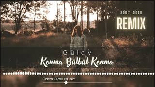 Konma Bülbül Konma (Gülay) | Türkü Trap Remix 2022 Resimi