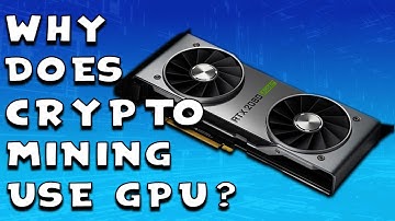 Why Does Cryptocurrency Mining Use GPU? - Cryptocurrency For Beginners