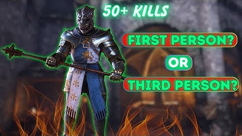1st Person Vs 3rd Person Debate - Which Should You Choose? Chivalry 2 High Kill Game