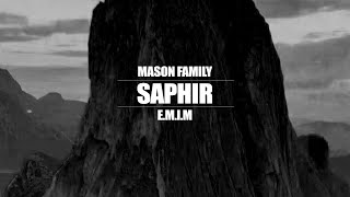 MASON FAMILY ►SAPHIR◄ (Official Video)