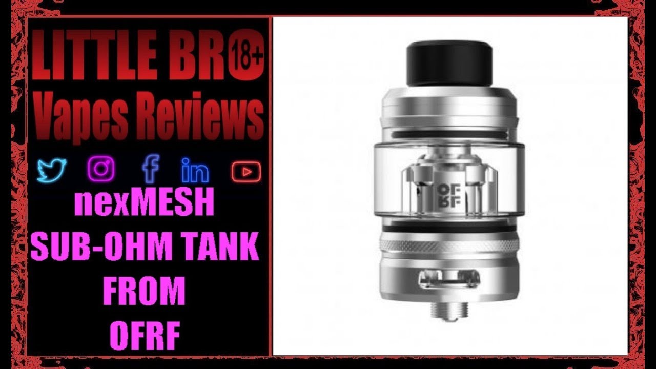 OFRF nexMESH Sub-Ohm Tank.