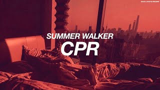 SUMMER WALKER - CPR ( s l o w e d + r e v e r b )