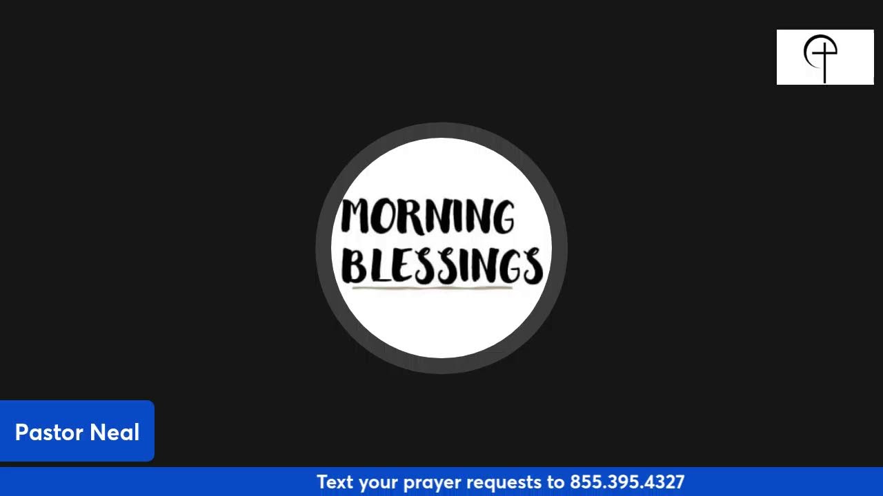 MORNING BLESSINGS REPEAT BROADCAST