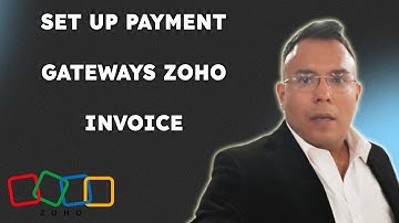 How To Set Up Payment Gateways In Zoho Invoice  { 2025 edition }