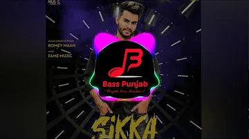 Sikka | Romey Maan | Latest punjabi Song 2019 | Bass Boosted | Bass Punjab (BP)