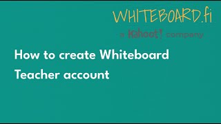 How to create Whiteboard Teacher account