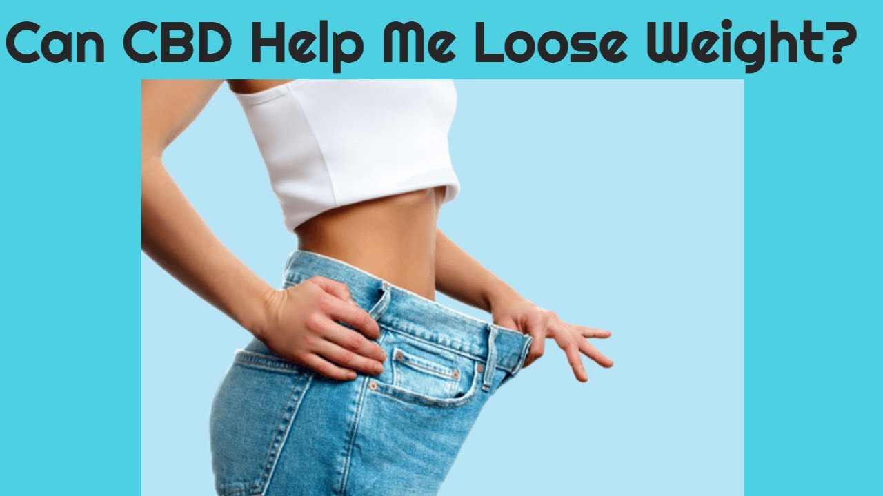 CBD For Weight Loss - Does CBD Oil Support Weight Loss?