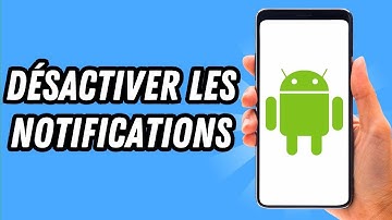 Comment désactiver les notifications sur Android (GUIDE COMPLET)