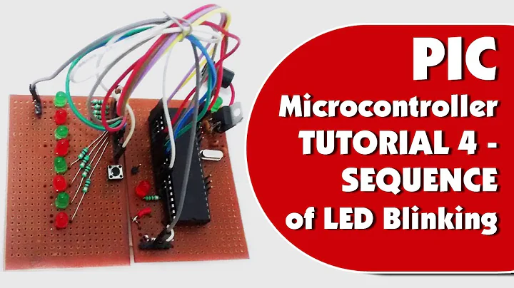 PIC Microcontroller Tutorial 4 - Sequence of LED Blinking