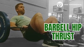 Barbell Hip Thrust | Tribe Performance