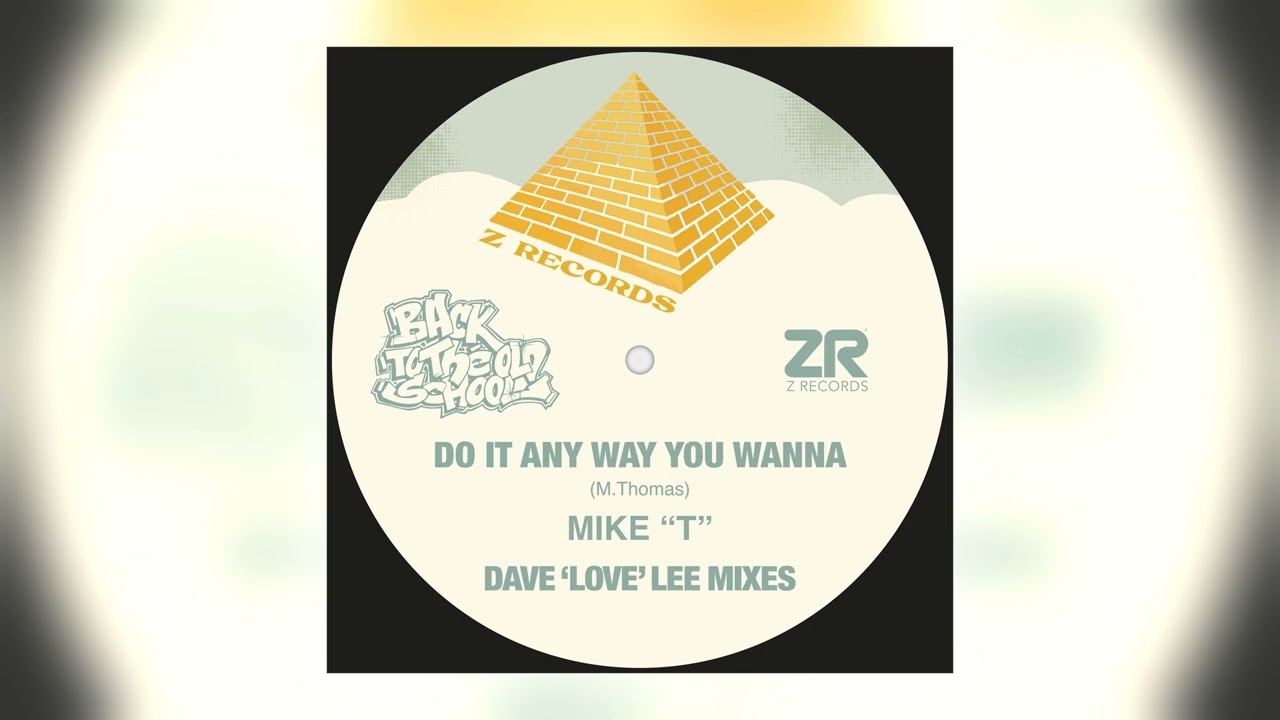 Mike T - Do It Any Way You Wanna (Dave 'Love' Lee Jazz Funk