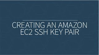GSWT: Creating an Amazon EC2 SSH Key Pair