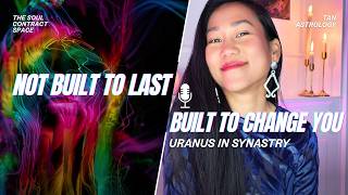 Uranus in Synastry: The Relationships That CHANGE You FOREVER in Astrology