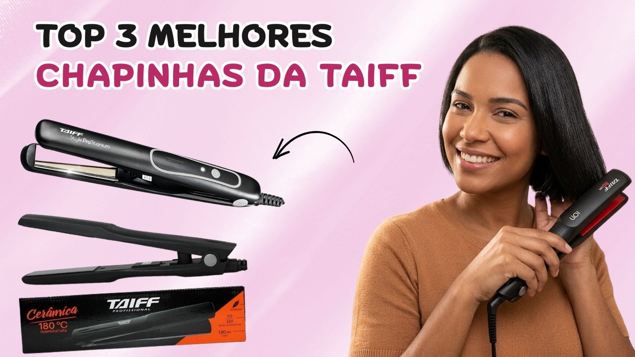 Top 3 Melhores Chapinhas Taiff em 2026 - Onde Comprar Chapinha Taiff ...