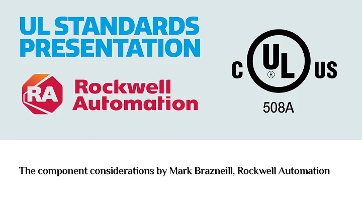 UL Standards presentation: The component considerations (Rockwell Automation)