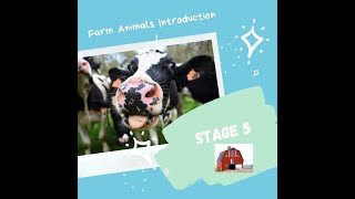 Stage 5: Farm Animals Introduction