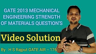 GATE 2013 (ME) SOM Question's Solution 2|| Previous year question|| GATE Preparation