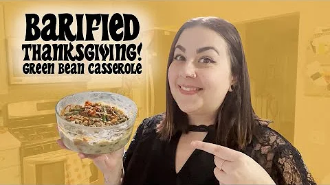 BARIATRIC THANKSGIVING - GREEN BEAN CASSEROLE! // 77 POUNDS DOWN! // VSG SURGERY 2022