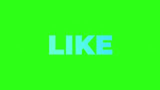 Cyan LIKE Text Green Screen