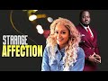 STRANGE AFFECTION (Nadia Buari, Desmond Elliot) - New  Nigerian Movies