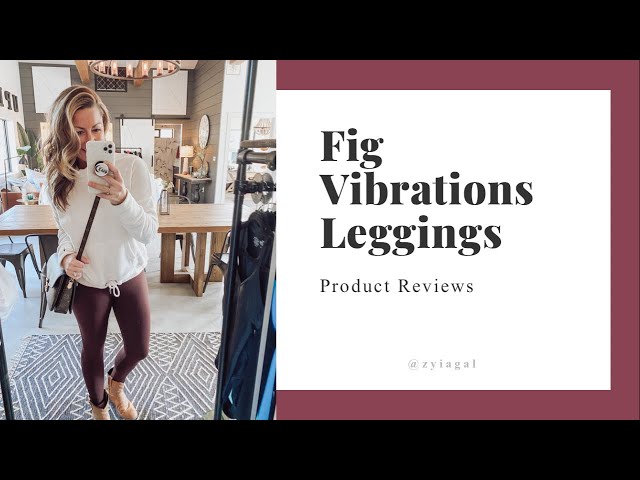 Fig Vibrations Leggings  ZYIA Active Product Reviews + Christine Tager 