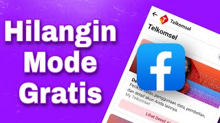 Cara Hilangkan Mode Gratis di Facebook Terbaru