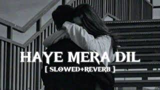Download Lagu Haye Mera Dil Female version x Bewafa [ Slowed reverb + lofi ] Audio lyrics🎧 MP3