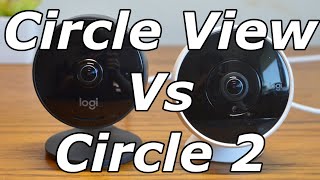 Colonial skandale tilbage Logitech Circle View vs Circle 2: Should you upgrade? - YouTube