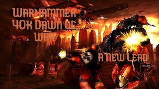 Warhammer 40K Dawn of War A New Lead Part One Insane Level Gameplay