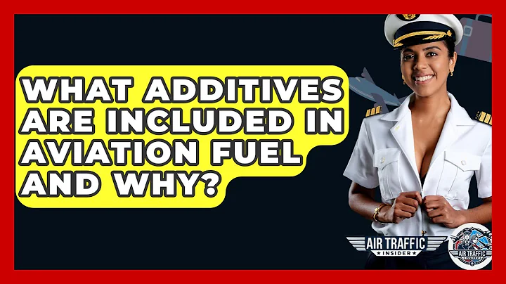 What Additives Are Included In Aviation Fuel And Why? - Air Traffic Insider