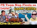 Pb team nasa leyte nagfiesta  live in leyte