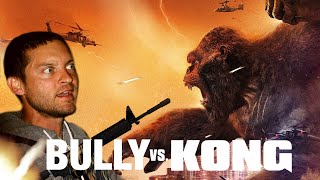 BULLY MAGUIRE VS KONG