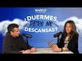 ¿Duermes, pero no descansas? Dra. Elisa Sacal - Episodio #208