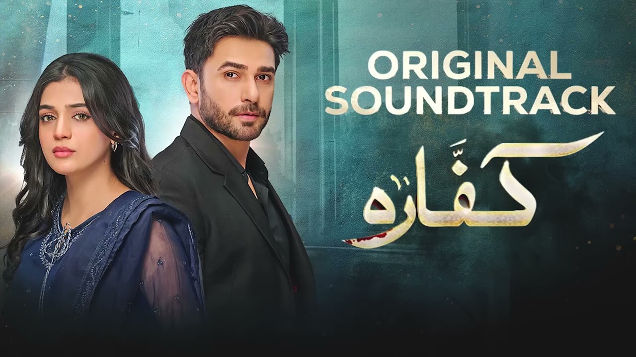 Kaffara   Full OST Lyrics   Shani Arshad   Ft  Ali Ansari   Laiba Khan   #kaffara #ost #song1080p